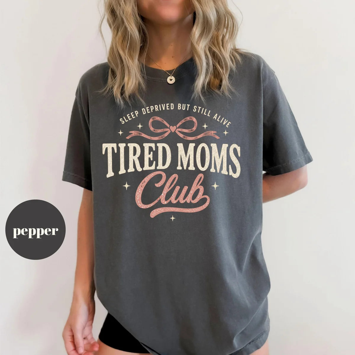 Pepper Comfort Colors 1717 T-shirt with Tired Moms Club design view 2