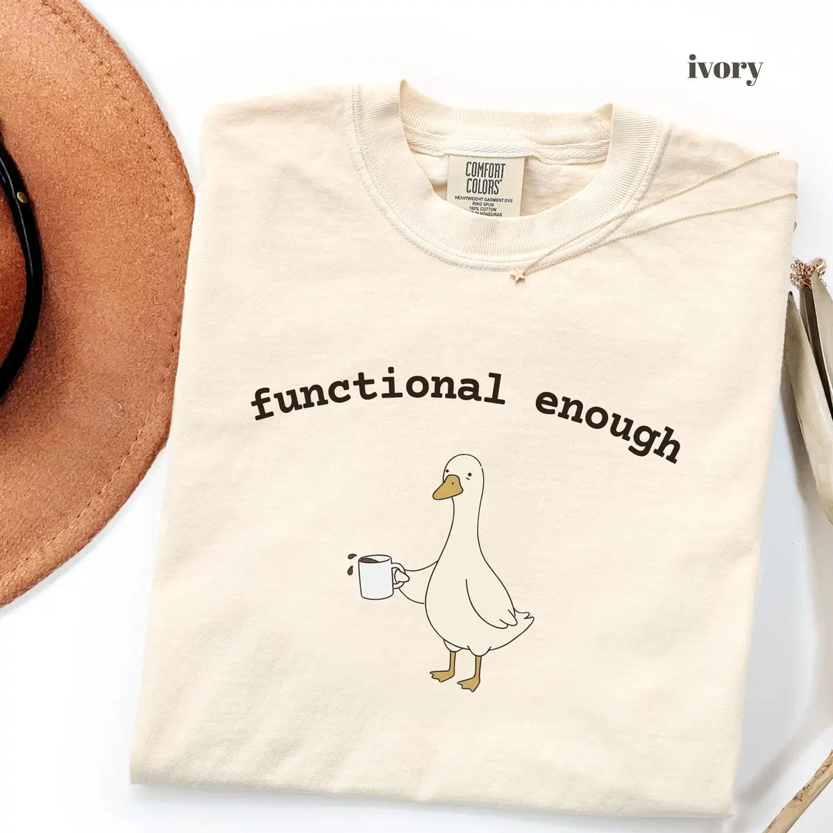 Ivory Comfort Colors 1717 T-shirt with Functional Enough OT design