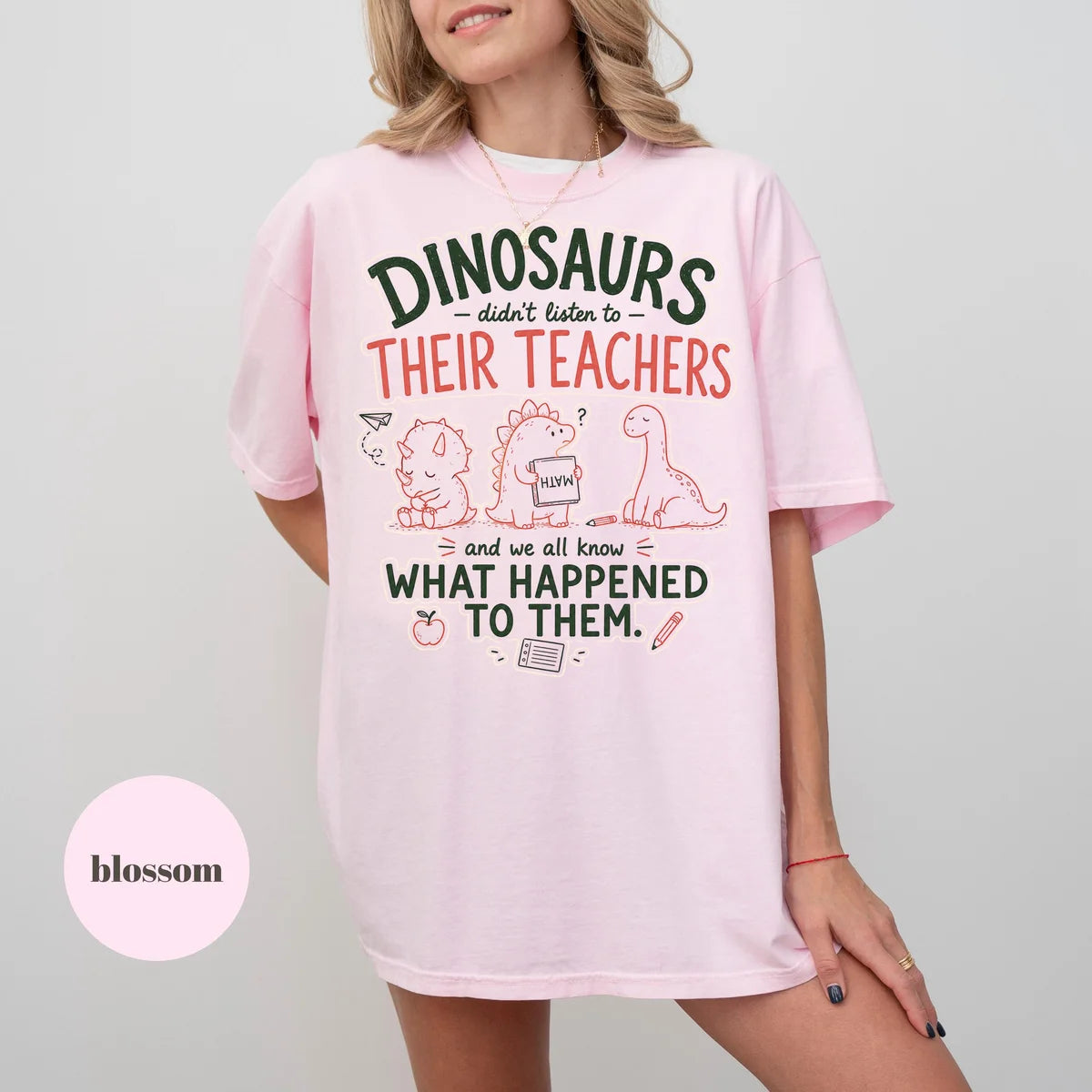 Blossom Comfort Colors 1717 T-shirt with Funny Teacher design