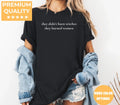 Black Comfort Colors 1717 T-shirt with They Didn't Burn Witches They Burned Women design, alternate product view.