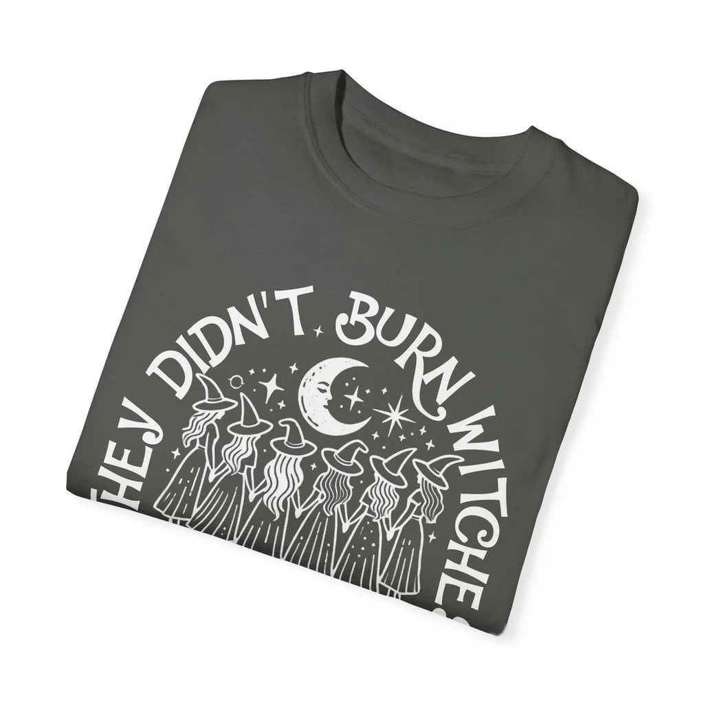 They Didn't Burn Witches They Burned Women - Coven Comfort Colors T-Shirt alternate product view.