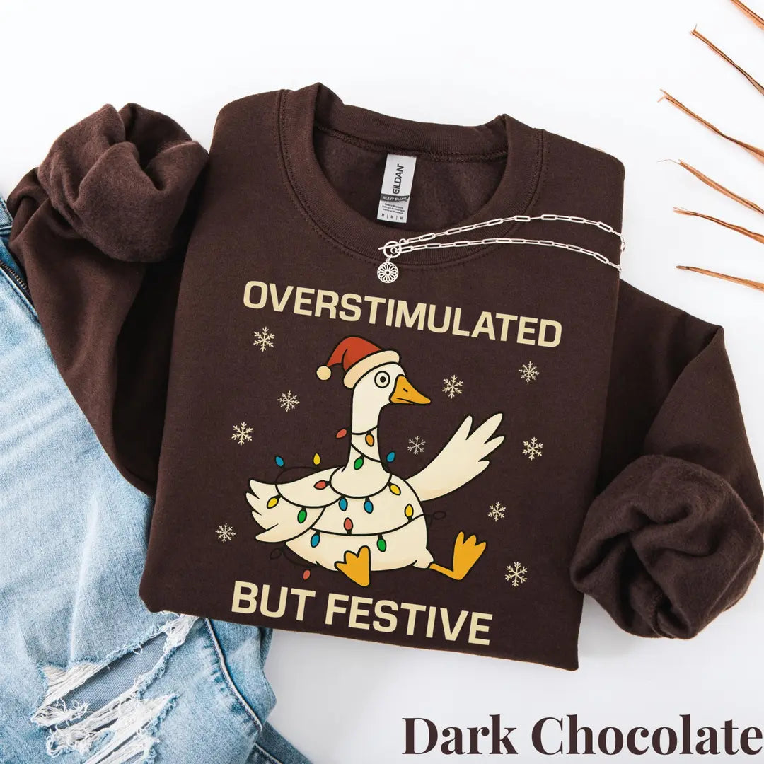 Crewneck sweatshirt with printed Christmas Overstimulated But Festive Goose Christmas design, alternate product view.