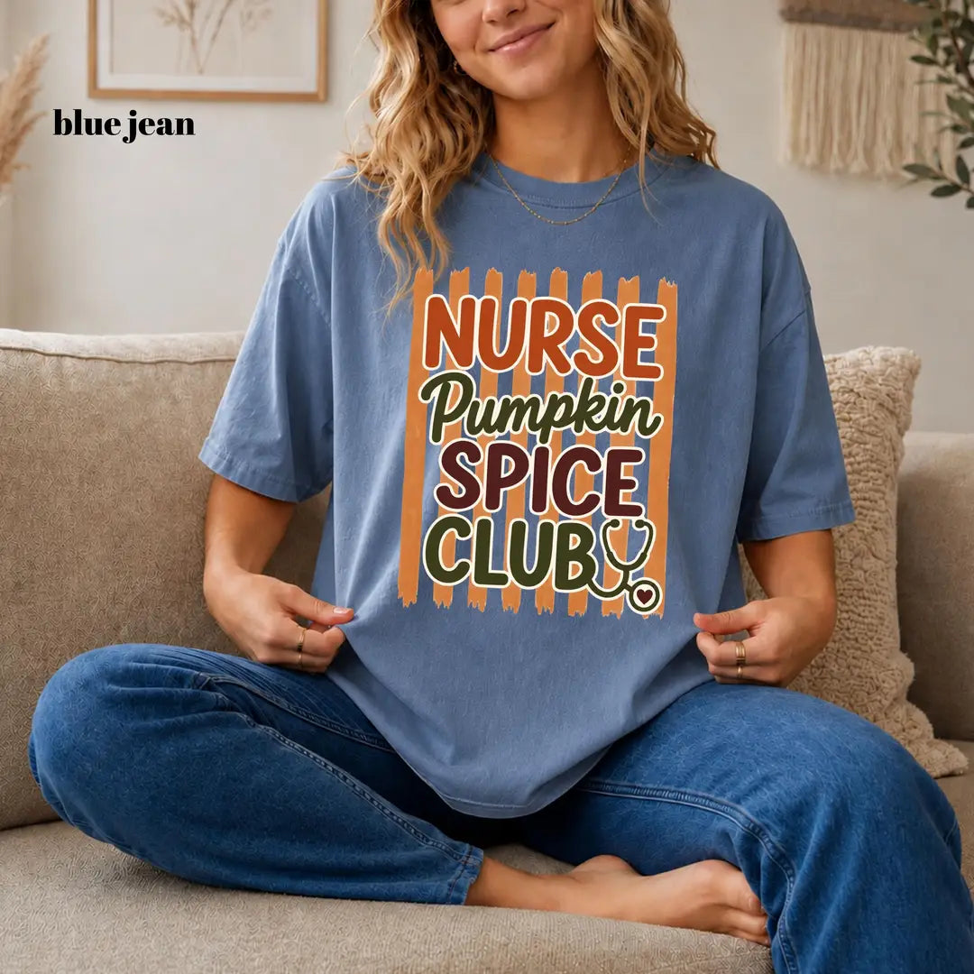 Blue Jean Comfort Colors 1717 T-shirt with Nurse Pumpkin Spice design