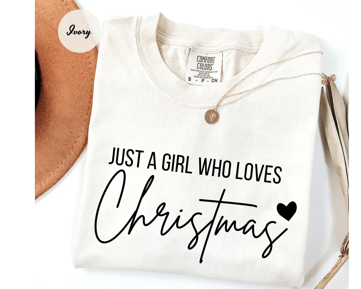 Ivory Comfort Colors 1717 T-shirt with Just A Girl Who Loves Christmas design