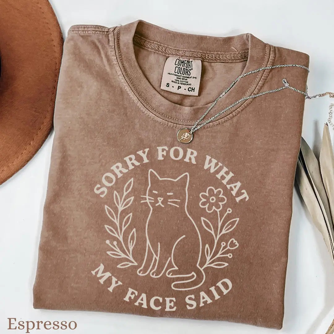 Espresso Comfort Colors 1717 T-shirt with Sorry for What My Face Said design, alternate product view.