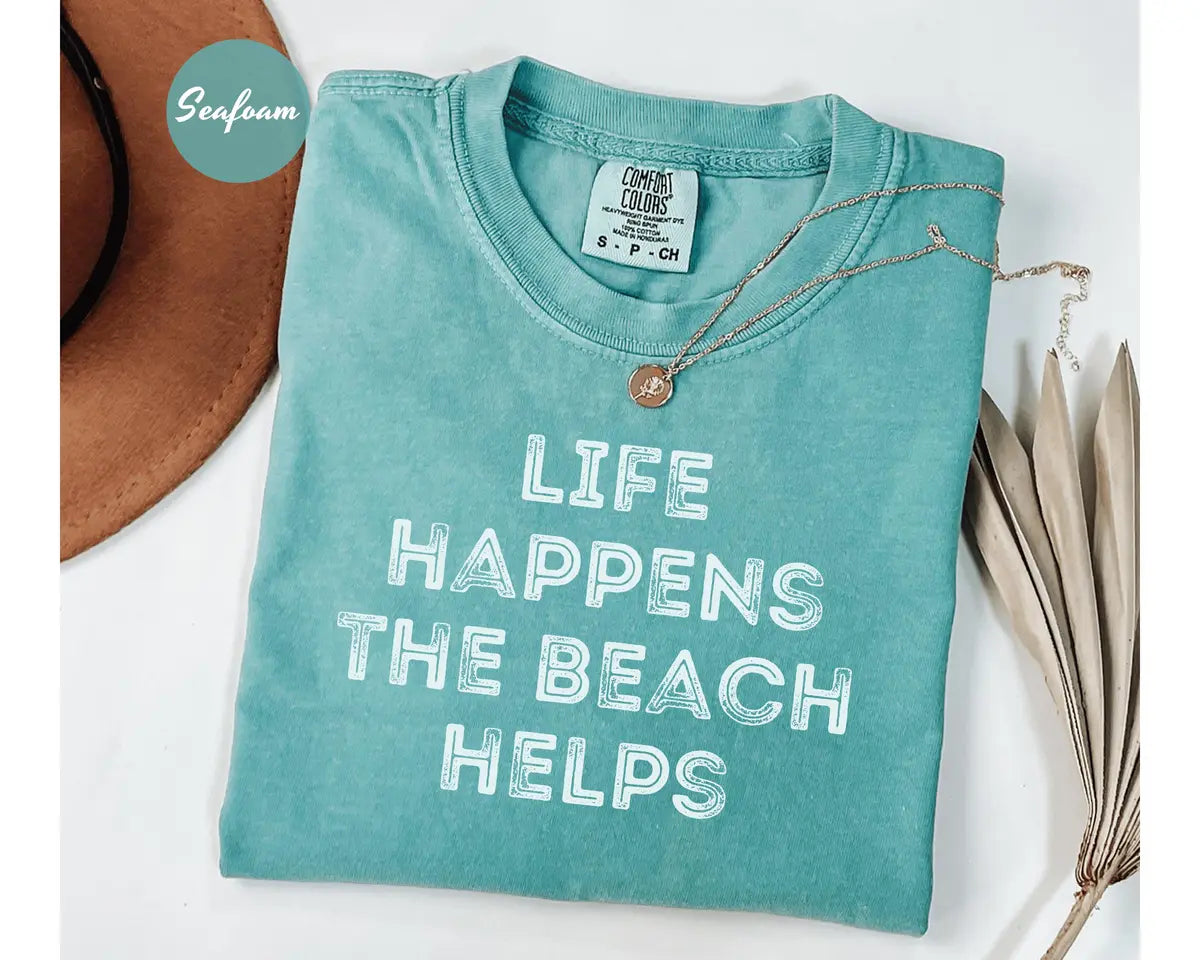 Seafoam Comfort Colors 1717 T-shirt with Life Happens The Beach Helps design
