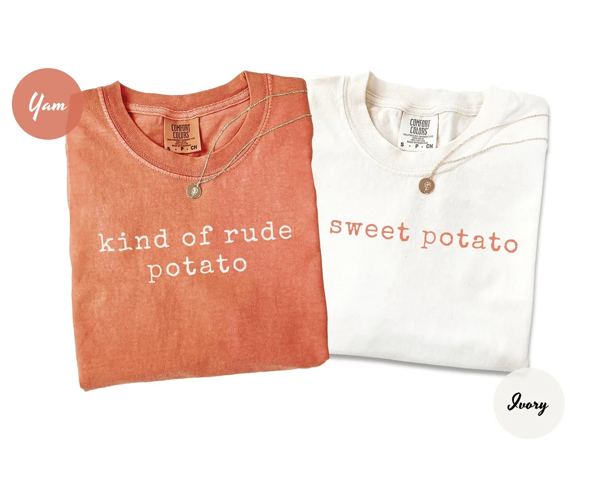 Ivory Comfort Colors 1717 T-shirt with Sweet Potato Kind Of Rude Potato design