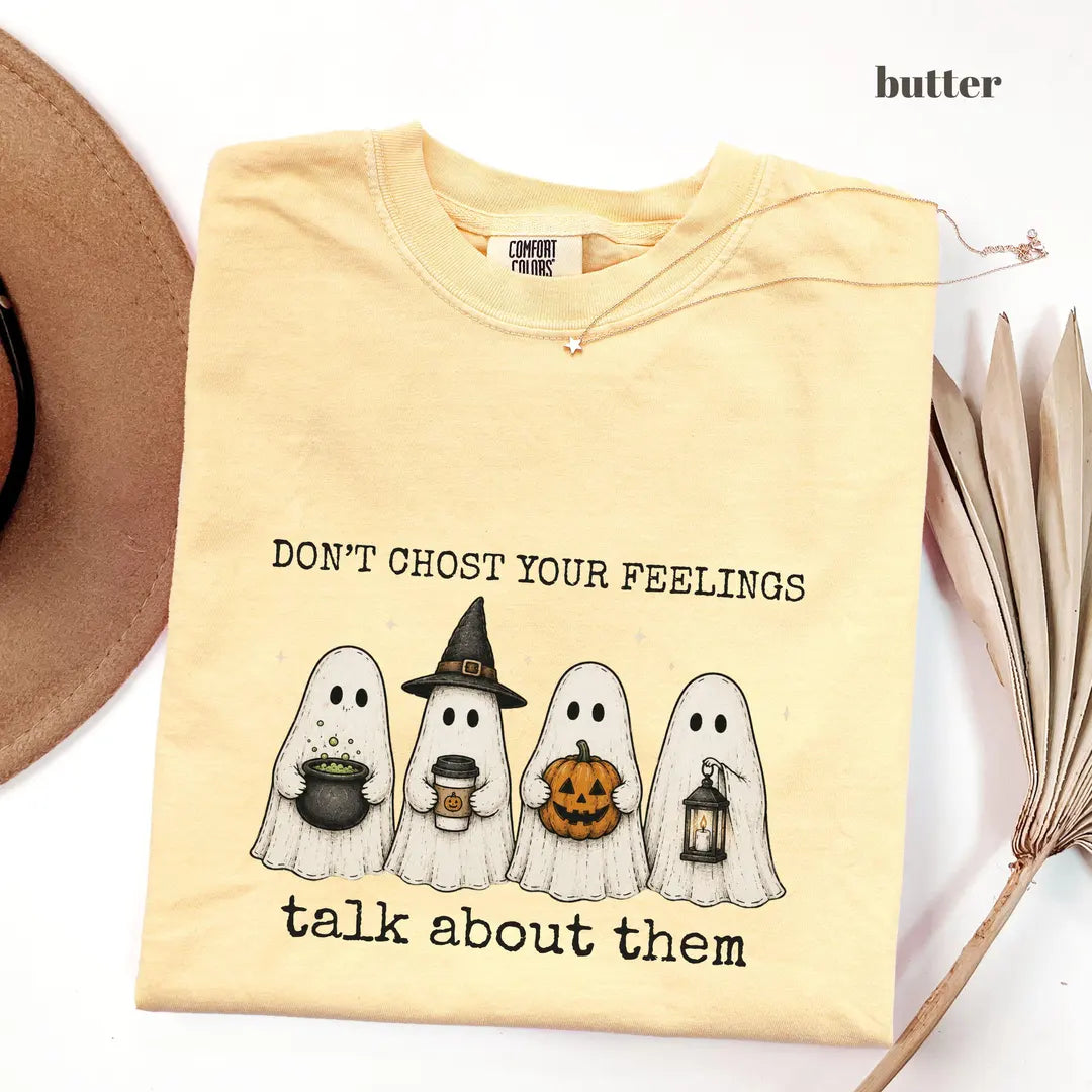 Butter Comfort Colors 1717 T-shirt with Dont Ghost Your Feelings design