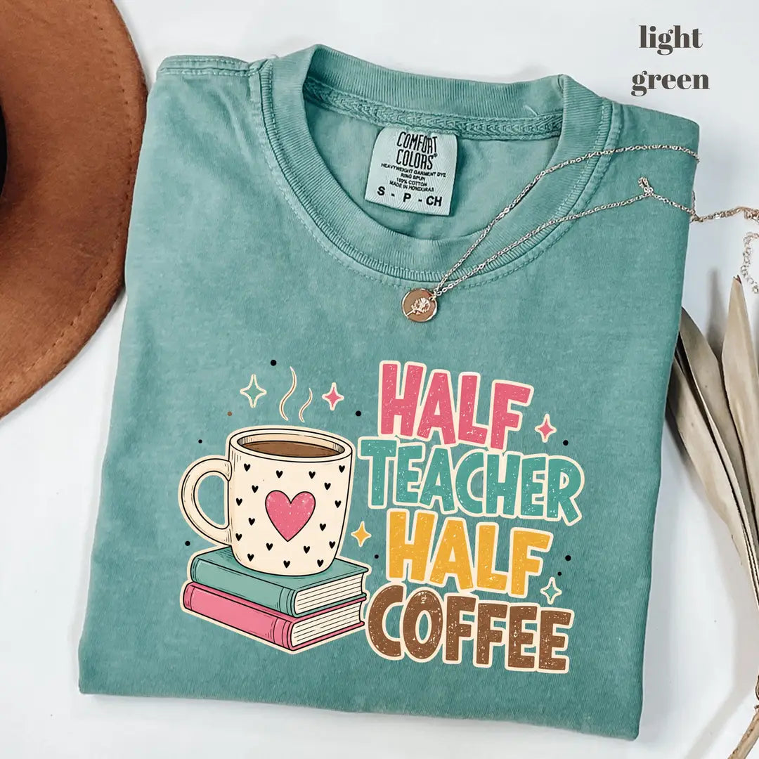 Comfort Colors 1717 T-shirt with Half Teacher Half Coffee design alternate view view 2