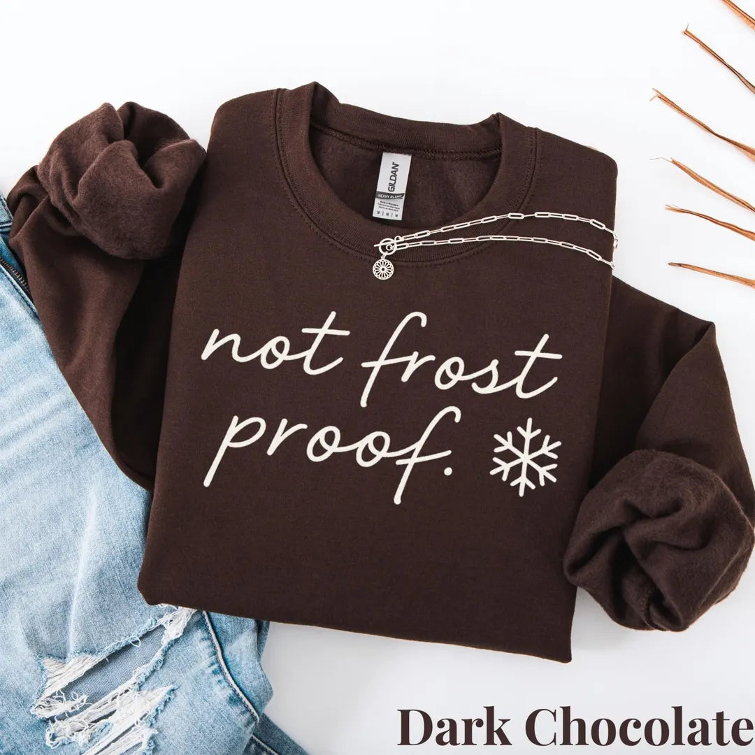 Crewneck sweatshirt with Not Frost Proof snowflake design, product view.