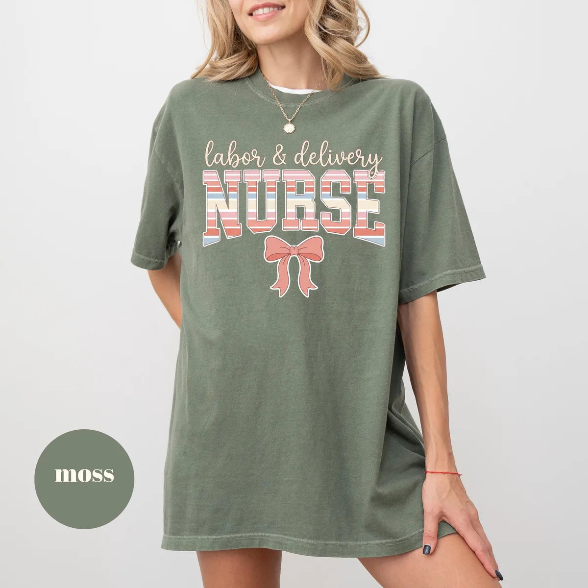 Moss Comfort Colors 1717 T-shirt with Labor and Delivery Nurse design view 2