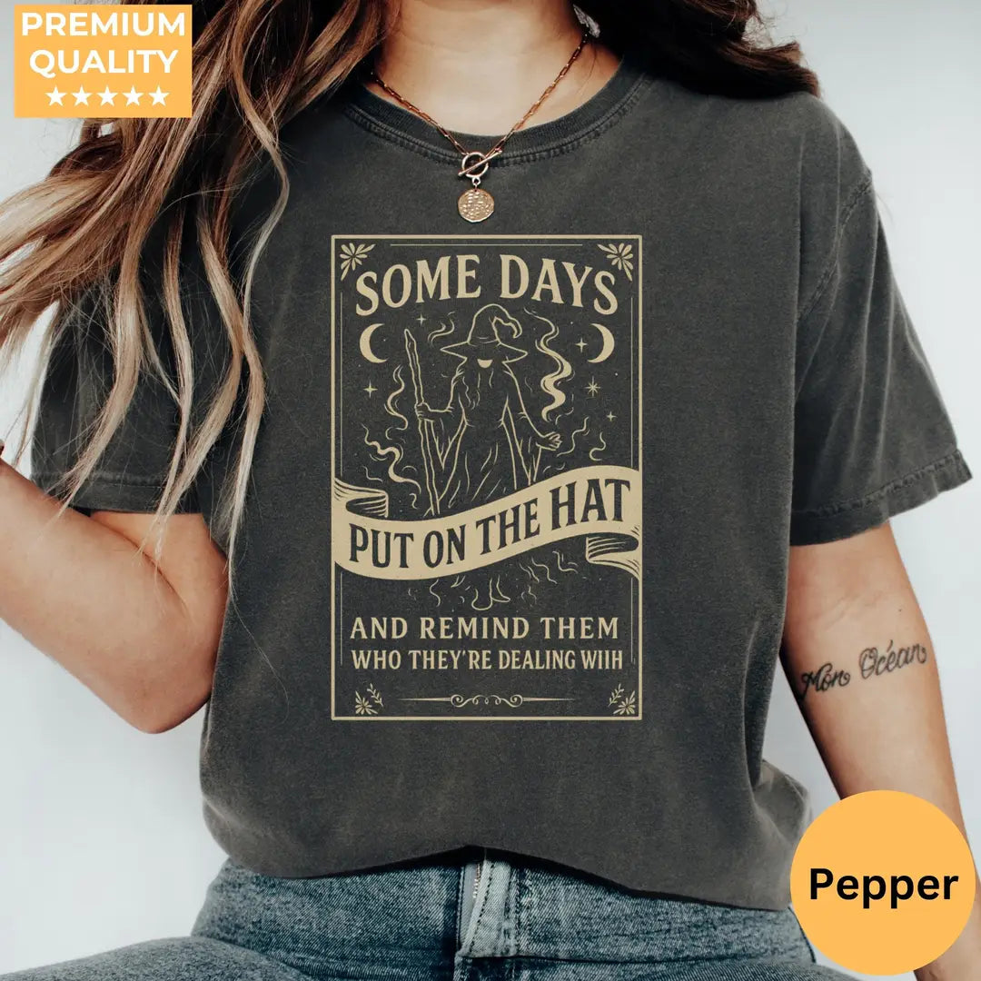 Some Days Put On the Hat - Gothic Witch Comfort Colors T-Shirt hero view in Pepper.