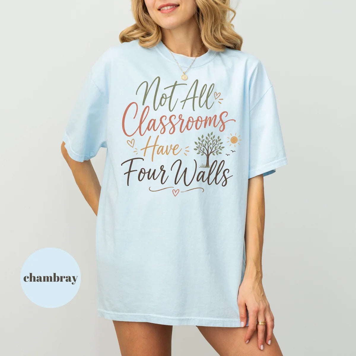 Comfort Colors 1717 T-shirt with Not All Classrooms Have Four Walls design alternate view