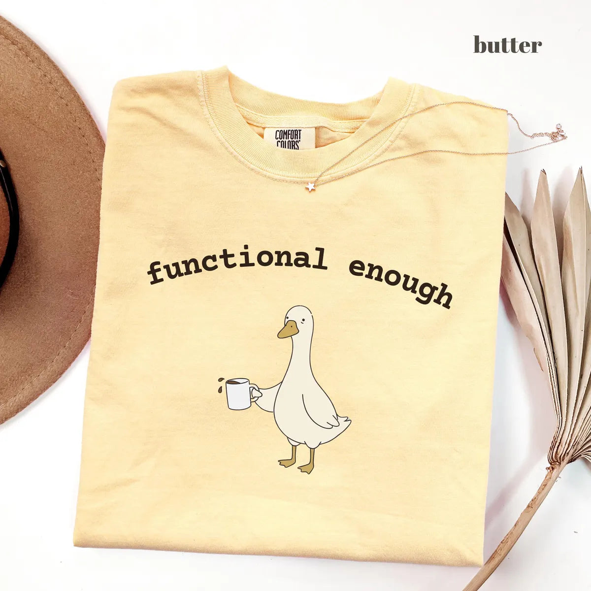 Butter Comfort Colors 1717 T-shirt with Functional Enough OT design