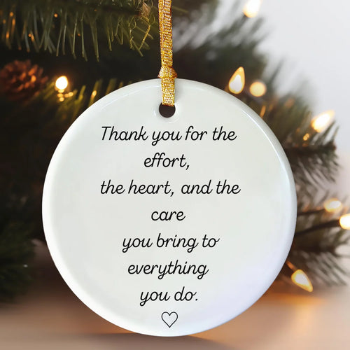 Alternate view of a round ceramic ornament with the visible Thank You for Your Effort message.