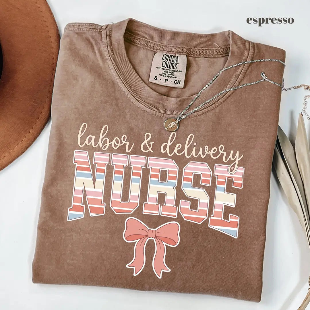 Espresso Comfort Colors 1717 T-shirt with Labor and Delivery Nurse design