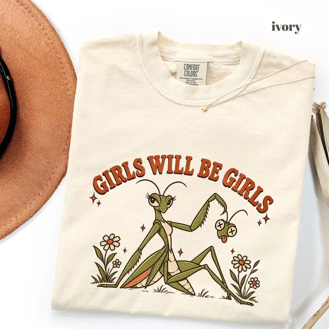 Ivory Comfort Colors 1717 T-shirt with Girls Will Be Girls Praying Mantis design