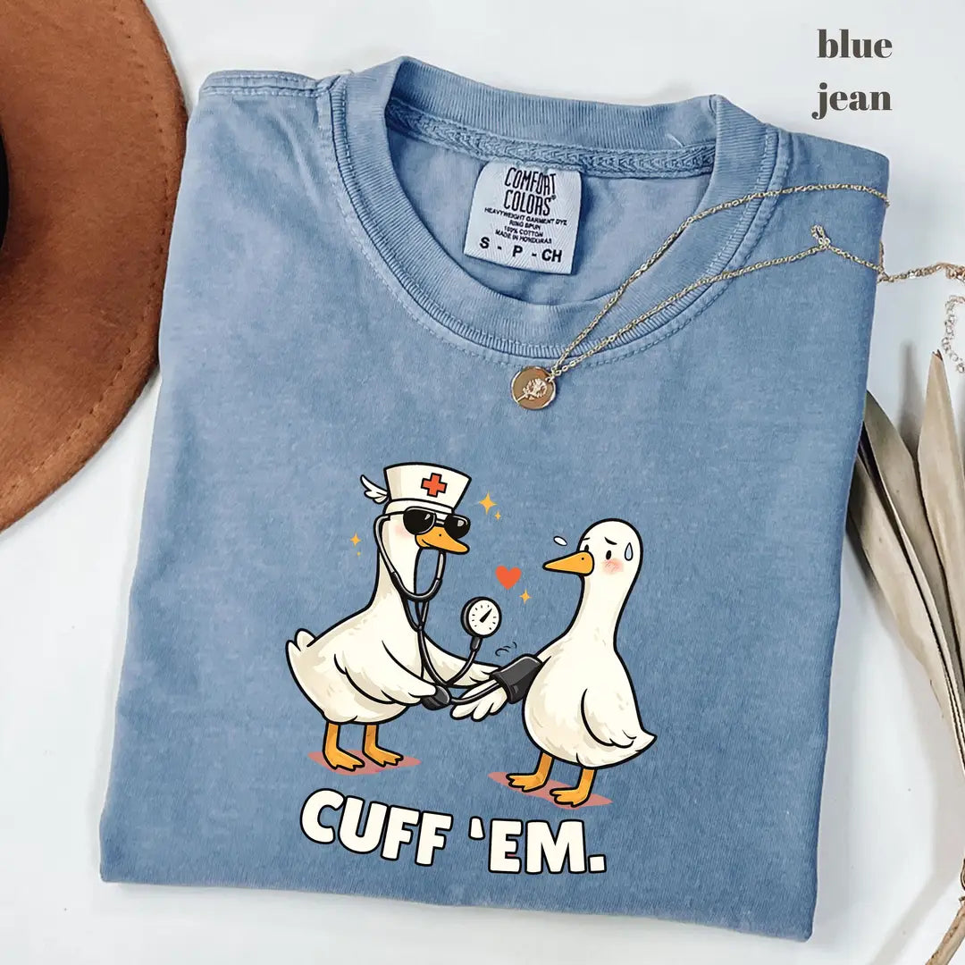Blue Jean Comfort Colors 1717 T-shirt with Funny Goose Nurse design