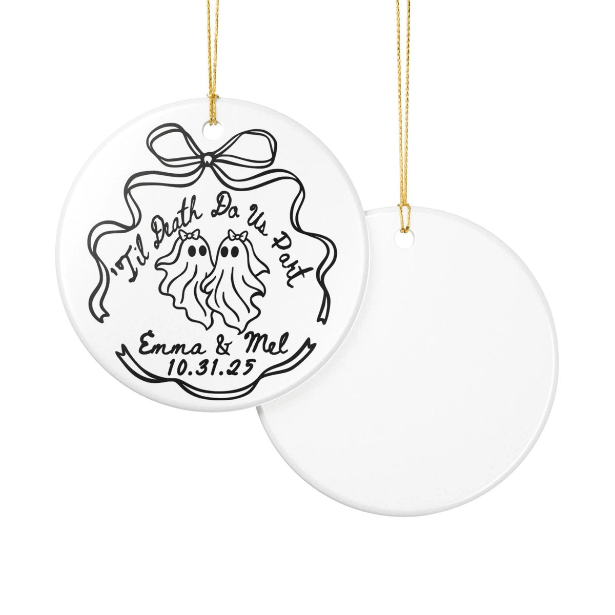 Front and back views of a Til Death personalized ceramic ornament.