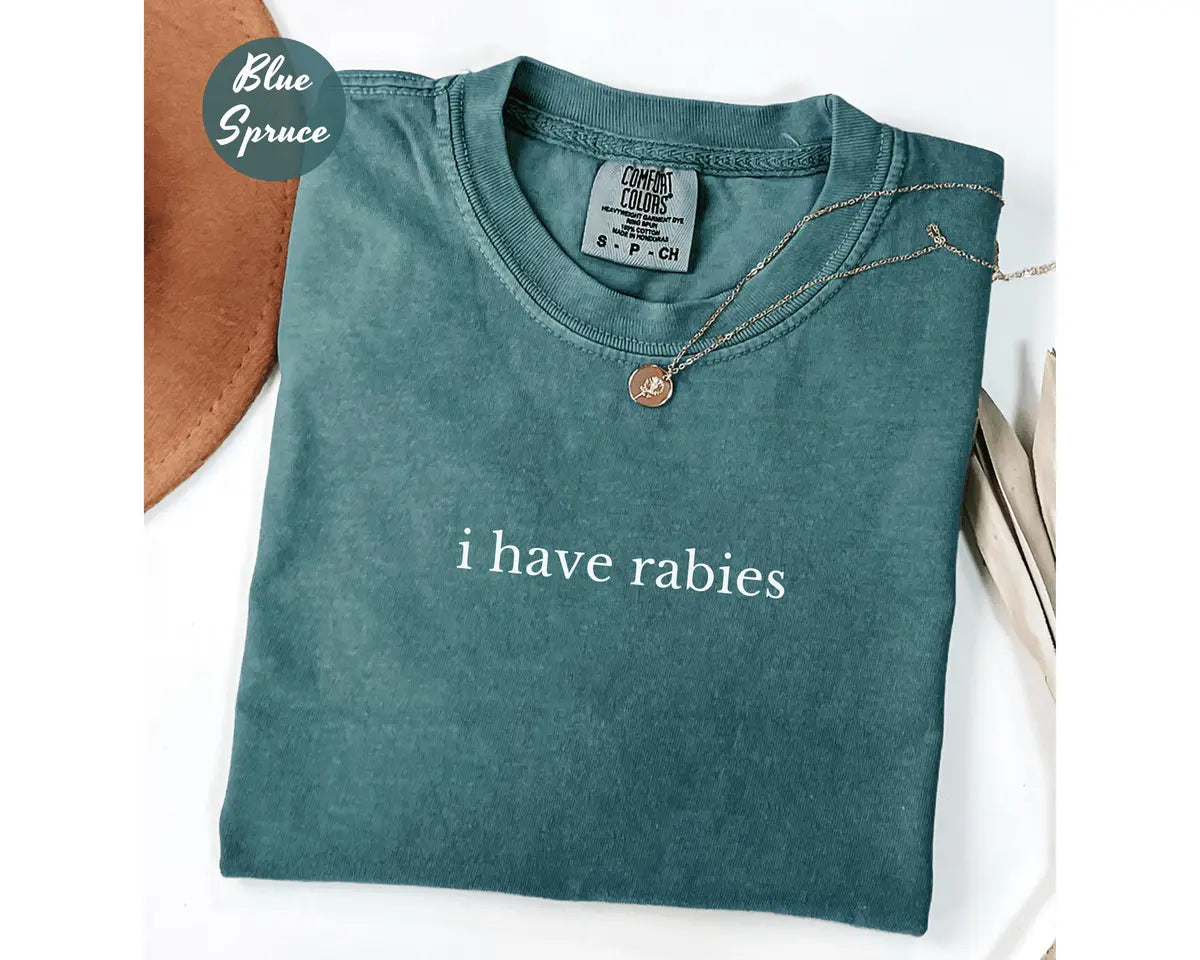 Comfort Colors 1717 T-shirt with I Have Rabies design alternate view view 2