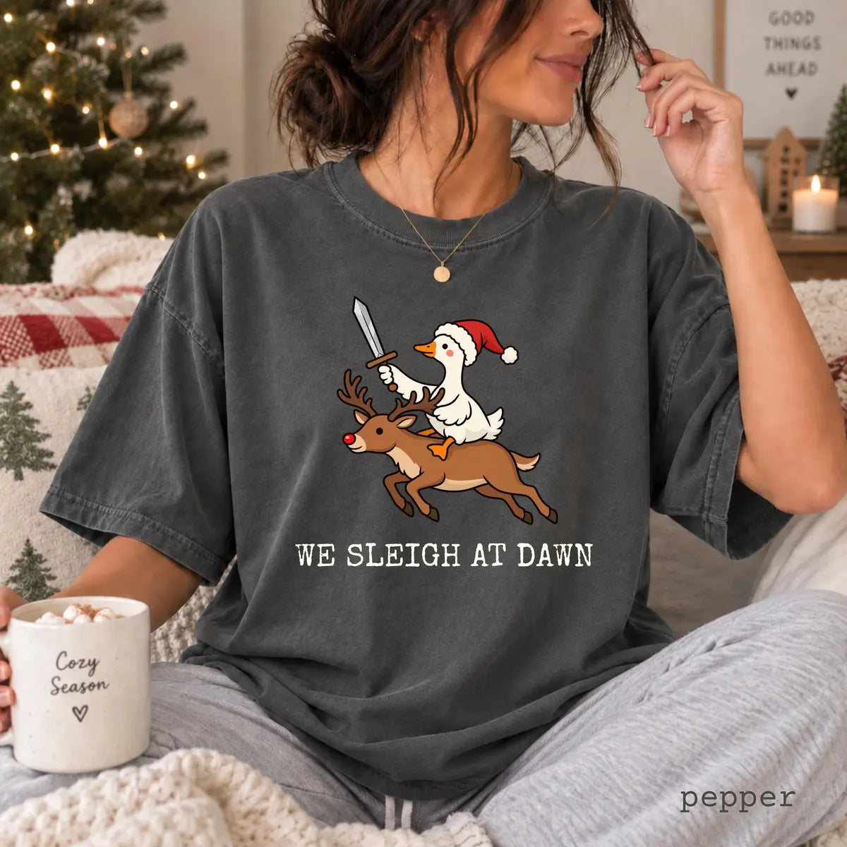 Pepper Comfort Colors 1717 T-shirt with We Sleigh at Dawn Goose design